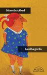 NIÑA GORDA, LA.PAGINAS DE ESPUMA-RUST