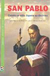 SAN PABLO CUENTA SU VIDA. EXPONE SU DOCTRINA