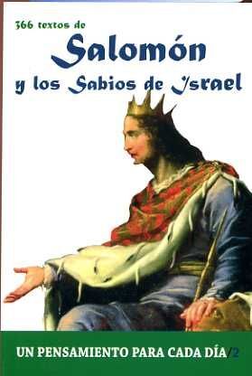 SALOMON Y LOS SABIOS DE ISRAEL. 366 TEXTOS