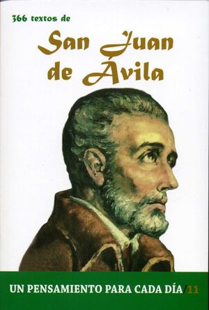 SAN JUAN DE AVILA-UN PENSAMIENTO PARA CADA DIA