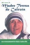 366 TEXTOS DE MADRE TERESA DE CALCUTA/23 PENSAM. PARA C/DIA
