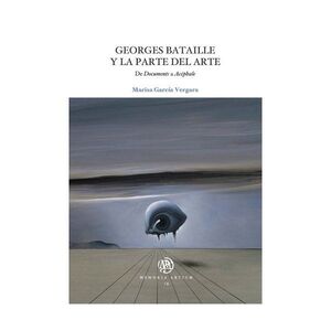 GEORGES BATAILLE Y LA PARTE DEL ARTE.