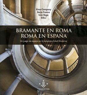 BRAMANTE EN ROMA ROMA EN ESPAÑA
