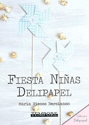 FIESTA NIÑAS DELIPAPEL