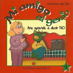 ANA APRENDE A DECIR NO - 1 - MI AMIGO EL GENIO