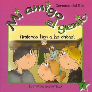 TRATEMOS BIEN A LAS CHICAS GENIO 7