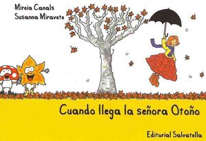 CUANDO LLEGA LA SEÑORA OTOÑO