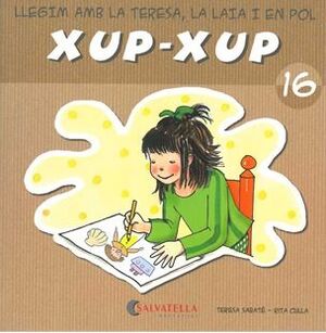 LLEGIM AMB LA TERESA,LA LAIA I EN POL XUP-XUP 16