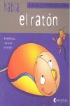 HABLA EL RATON