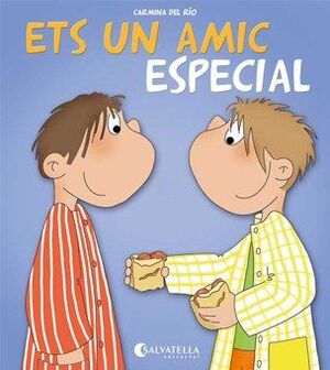 ETS UN AMIC ESPECIAL