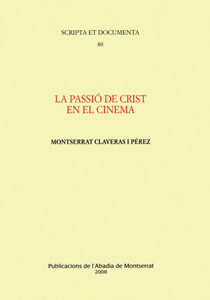 PASSIÓ DE CRIST EN EL CINEMA, LA -ABADIA