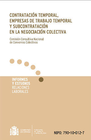 CONTRATACIÓN TEMPORAL, EMPRESAS DE TRABAJO TEMPORAL Y SUBCONTRATACIÓN EN LA NEGO