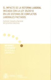 EL IMPACTO DE LA REFORMA LABORAL INICIADA CON LA LEY 35/2010 EN LOS SISTEMAS DE