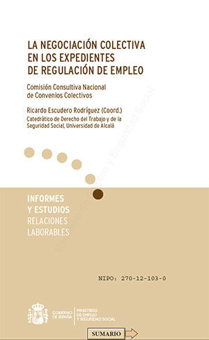 LA NEGOCIACION COLECTIVA EN LOS EXPEDIENTES DE REGULACION DE EMPLEO