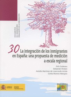 INTEGRACIÓN DE LOS INMIGRANTES EN ESPAÑA, LA: UNA PROPUESTA DE MEDICIÓN A ESCALA