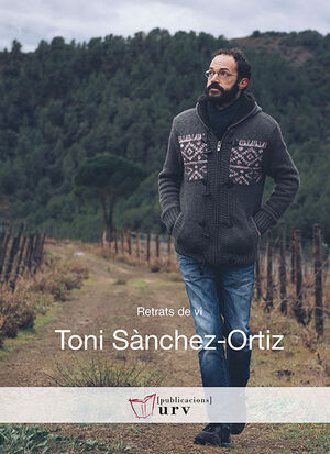TONI SANCHEZ-ORTIZ -RETRATS DEL VI