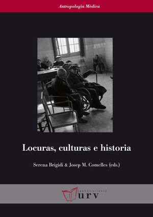 LOCURAS, CULTURAS E HISTORIA