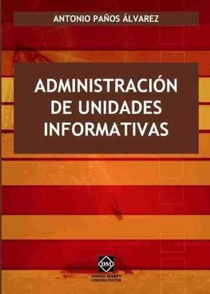 ADMINISTRACIÓN DE UNIDADES INFORMATIVAS
