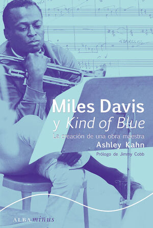 MILES DAVIS Y KIND OF BLUE. ALBA-MINUS-RUST