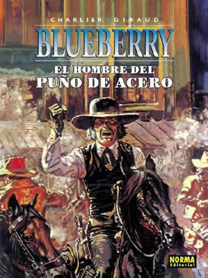 BLUEBERRY 4-HOMBRE DEL PUÑO DE ACERO,EL.NORMA