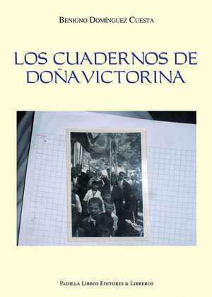 LOS CUADERNOS DE DO¤A VICTORINA