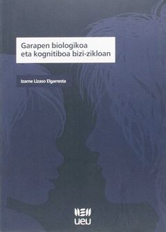 GARAPEN BIOLOGIKOA ETA KOGNITIBOA BIZI-ZIKLOAN