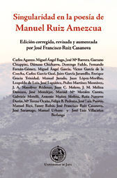 SINGULARIDAD EN LA POESIA DE MANUEL RUIZ AMEZCUA. (COL.DESDE JAEN
