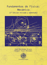 FUNDAMENTOS DE FÍSICA: MECÁNICA (3º EDICIÓN REVISADA Y AUMENTADA)
