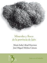 MINERALES Y ROCAS DE LA PROVINCIA DE JAEN