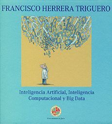 INTELIGENCIA ARTIFICIAL , INTELIGENCIA COMPUTACIONAL Y BIG DATA
