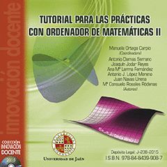 TUTORIAL PARA LAS PRÁCTICAS CON ORDENADOR DE MATEMÁTICAS II