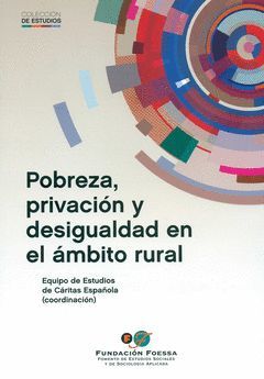 POBREZA, PRIVACIÓN Y DESIGUALDAD EN EL ÁMBITO RURAL