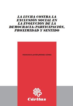 LA LUCHA CONTRA LA EXCLUSIÓN SOCIAL EN LA EVOLUCIÓN DE LA DEMOCRACIA: PARTICIPAC