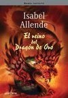 EL REINO DEL DRAGON DE ORO (MEMORIAS DEL AGUILA Y DEL JAGUAR 2)