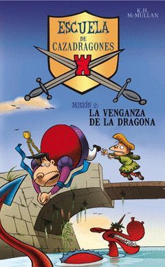 ESCUELA CAZADRAGONES-2.VENGANZA DRAGONA.