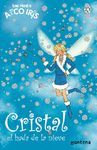 MAGIA DEL ARCO IRIS 08.CRISTAL, EL HADA DE LA NIEVE.MONTENA-INF-RUST