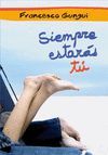 SIEMPRE ESTARAS TU.MONTENA-RUST-JUV