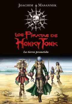 PIRATAS DE HONKY TONK. LA TIERRA PROMETI