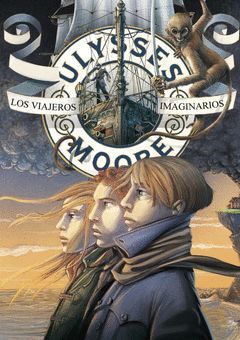 ULYSSES MOORE-012.LOS VIAJEROS IMAGINARIOS.MONTENA-JUV-DURA