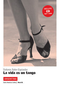 COLECCION AMERICA LATINA. LA VIDA ES UN TANGO. LIBRO + CD