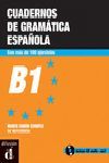 CUADERNOS DE GRAMATICA ESPAÑOLA B1
