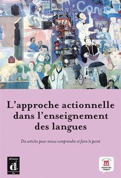 L'APPROCHE ACTIONNELLE DANS L'ENSEIGNEMENT DES LANGUES