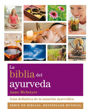 BIBLIA DEL AYURVEDA, LA. GAIA