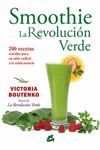 SMOOTHIE: LA REVOLUCIÓN VERDE. GAIA-RUST