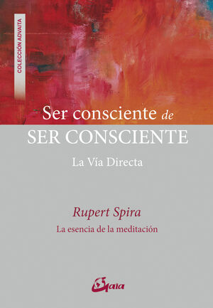 SER CONSCIENTE DE SER CONSCIENTE.GAIA-RUST