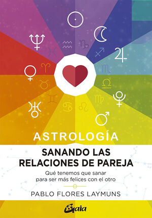 SANANDO LAS RELACIONES DE PAREJA. ASTROLOGIA