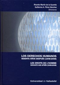 DERECHOS HUMANOS SESENTA AÑOS DESPUES (1948-2008),LOS