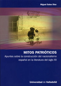 MITOS PATRIOTICOS-APUNTES SOBRE CONSTR.NACION.ESP.EN LIT.S.X