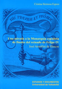 UNA MIRADA A LA MONARQUIA ESPAÑOLA FINALES REINADO FELIPE IV