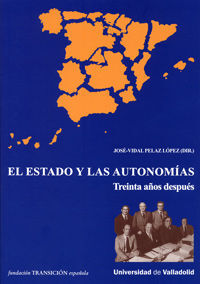 ESTADO Y LAS AUTONOMÍAS, EL. TREINTA AÑOS DESPUÉS